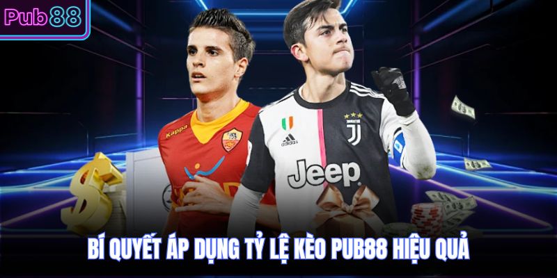 Bí quyết áp dụng tỷ lệ kèo PUB88 hiệu quả