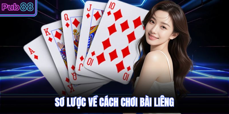 Sơ lược về cách chơi bài liêng