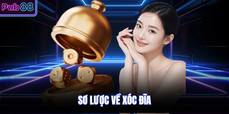 Sơ lược về xóc đĩa